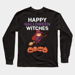 Happy halloween witches Long Sleeve T-Shirt